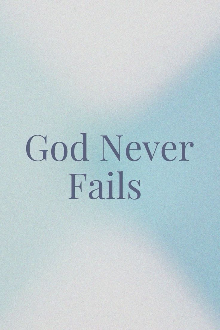 HE WONT FAIL